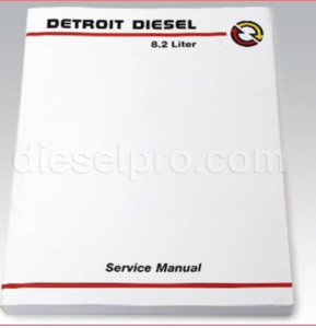 The Now Out Of Print Detroit Diesel 8.2L Service Manual